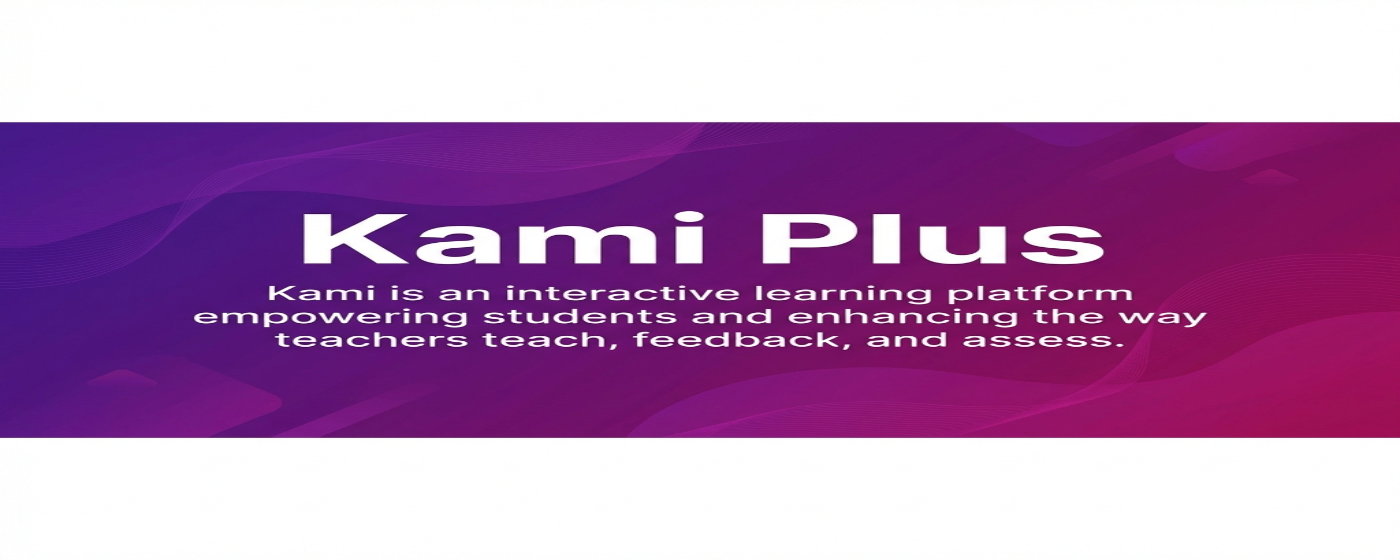 Kami Plus Interface